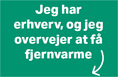 Jeg har erhverv og jeg overvejer at fa fjernvarme